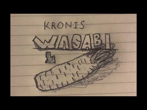 Kronis -  Wasabi (Official Audio) (Lyrics in description)