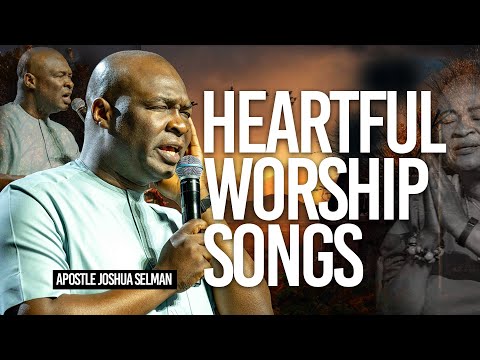 Heartful Worship Songs | Apostle Joshua Selman