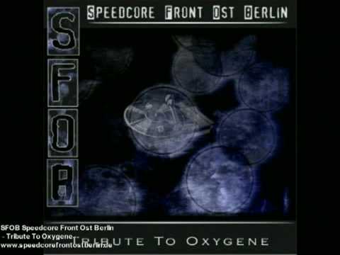 SFOB Speedcore Front Ost Berlin - "Tribute To Oxygene" Hommage to Jean-Michelle-Jarre