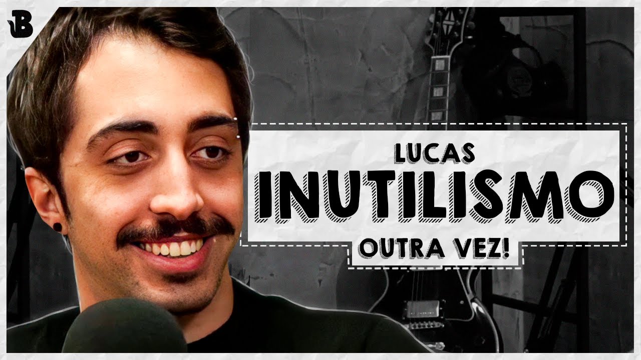 LUCAS INUTILISMO FALANDO BALELA DE NOVO #94