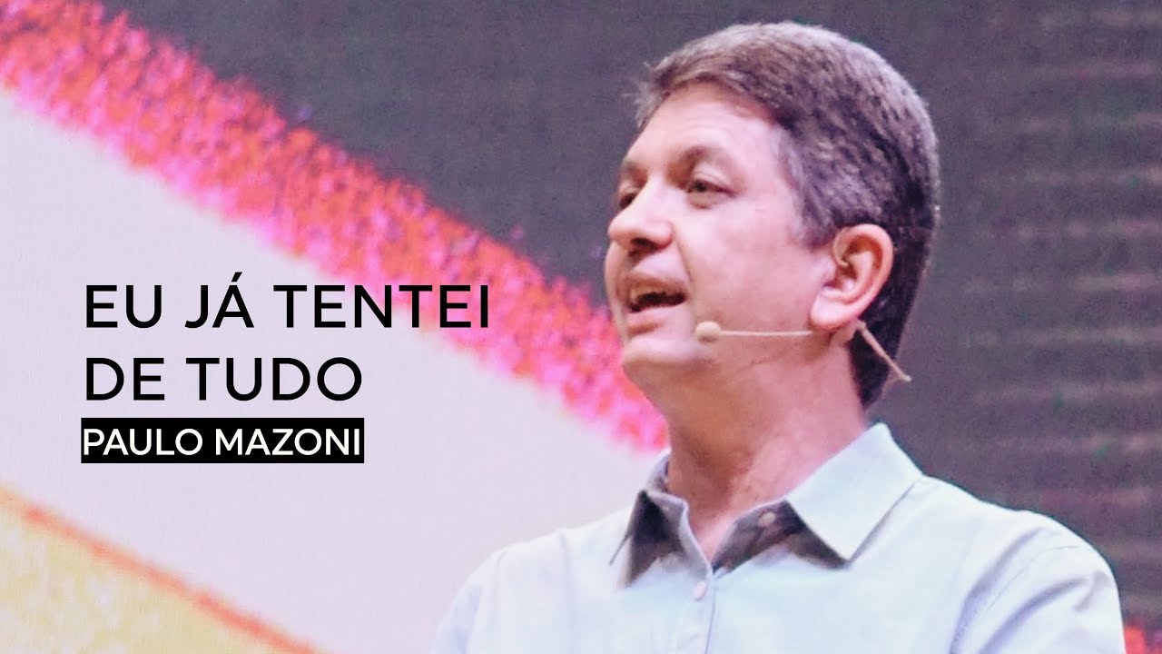 EU JÁ TENTEI DE TUDO | SÉRIE SUPERAÇÃO | PR. PAULO MAZONI | CENTRAL | 20/01/19