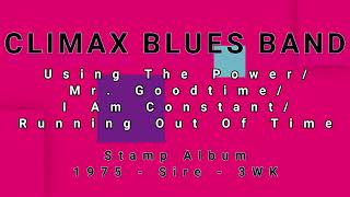 CLIMAX BLUES BAND-Using The Power/Mr. Goodtime/I Am Constant/Running Out Of Time (vinyl)