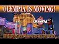 OLYMPIA IS MOVING!