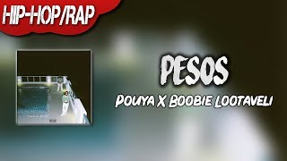 POUYA X BOOBIE LOOTAVELI - PE$OS (Official Lyric video)