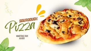 Upgrade Your Pizza Night: Wood-Fired Sourdough From Scratch