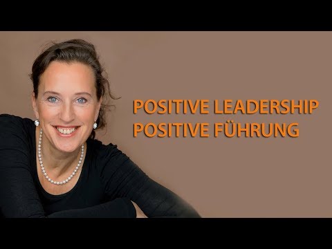 Positive Leadership, Positive Führung: Wozu Entwicklung der eigenen Stärken?