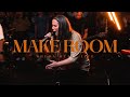 Make Room | feat. Johanna Hunt | Rhema Music Live