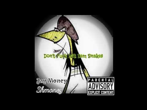 Jay Money Ft.Shmoney - Don't Fuck Wit Dem Snakes ( Official Audio )