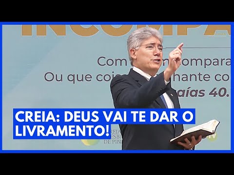 CREIA: DEUS VAI TE DAR O LIVRAMENTO! - Hernandes Dias Lopes