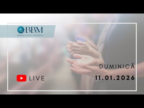 Slujbă Live 11.01.2026 | Biserica Betel München