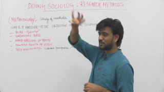 Sociology_XI_Doing Sociology: Research Methods_Part1_Methodology & Objectivity_Sameer Sagar