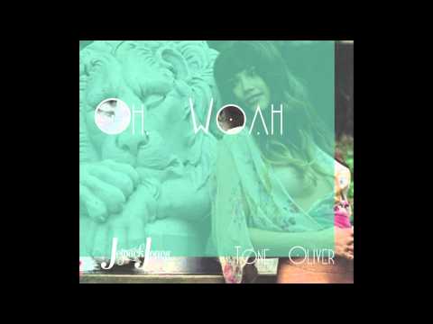 Jetpack Jones x Tone Oliver - Oh, Woah (Prod. By Apocalyps)