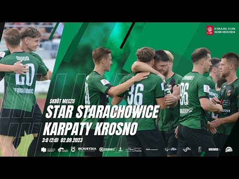 Star Starachowice - Karpaty Krosno 3:0 (2:0) 02.09.2023