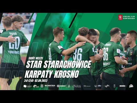 WIDEO: Star Starachowice - Karpaty Krosno 3-0 [SKRÓT MECZU]