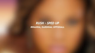 rush - rihanna, kardinal offishall (sped up)