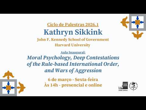 Aula Inaugural 2026.1: Kathryn Sikkink (Harvard)