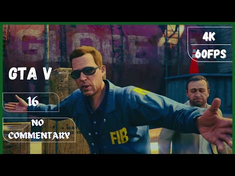 [16] GTA V FULL WALKTHROUGH 4K 60 FPS (NO COMMENTARY) PART 16