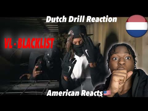 American Reacts to Dutch Drill! VL - Blacklist (Prod. by Wollie & RJ) #DutchDrill