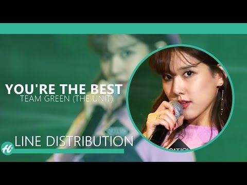 GREEN TEAM G (THE UNIT) - You're The Best | Line Distribution
