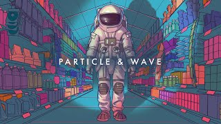 Particle & Wave by Hollowlove
