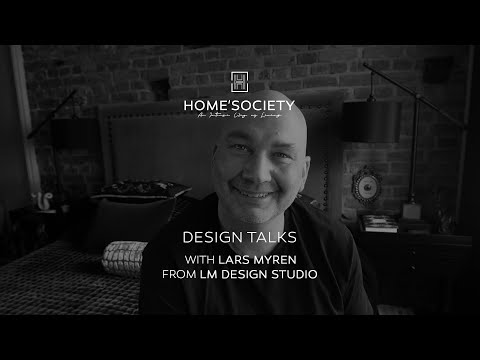 Home'Society Design Talks Invites Lars Myren