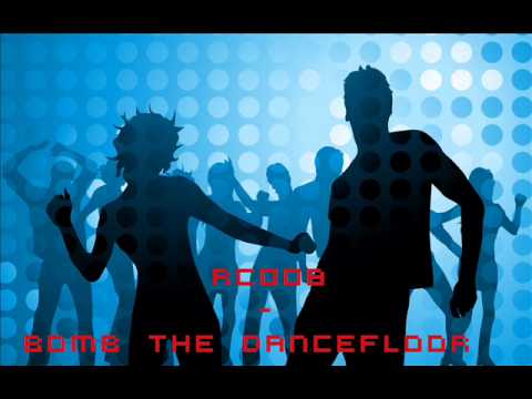 RC008 - Bomb the Dancefloor