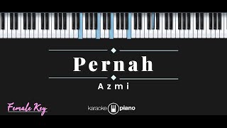 Download lagu Pernah - Azmi (KARAOKE PIANO - FEMALE KEY) mp3 Download lagu Pernah - Azmi (KARAOKE PIANO - FEMALE KEY) mp3