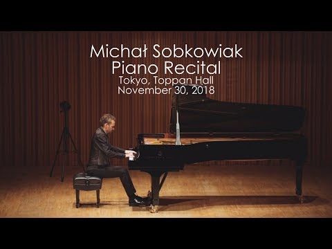 Michal Sobkowiak Piano Recital, Tokyo, Toppan Hall