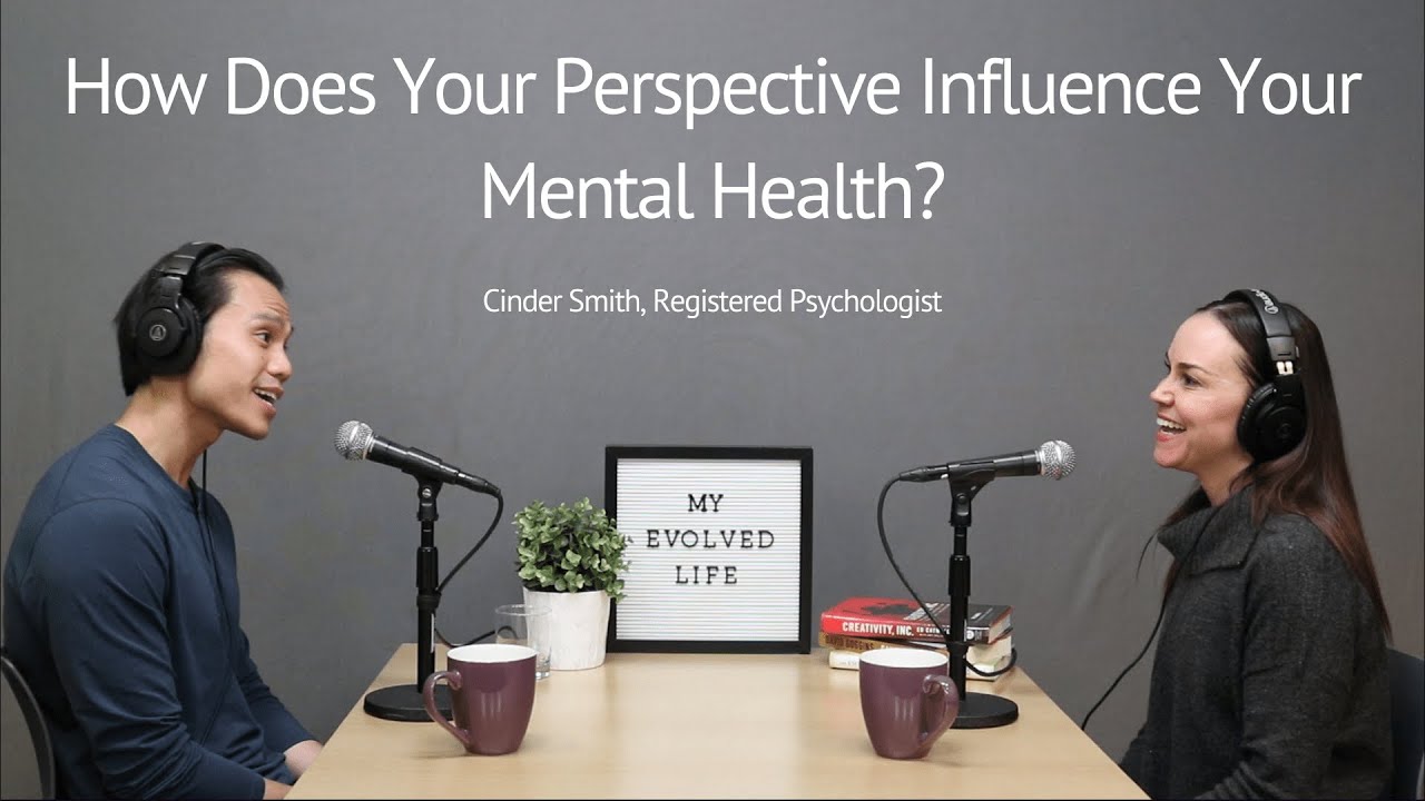 How Does Your Perspective Influence Your Mental Health?