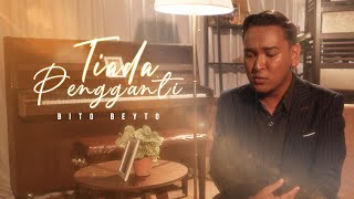 Download lagu BitoBeyto - Tiada Pengganti mp3 Download lagu BitoBeyto - Tiada Pengganti mp3