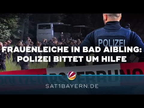 Nach Fund von toter Frau in Bad Aibling: Polizei bittet Anwohner um Hilfe