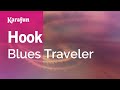 Hook - Blues Traveler | Karaoke Version | KaraFun