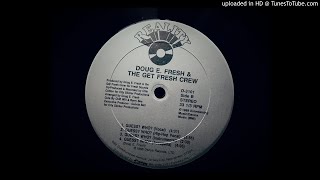 Doug E. Fresh & The Get Fresh Crew - Guess Who? (Vocal)