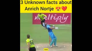 3 Unknown facts about Anrich Nortje 😍❤#youtubeshorts #shorts #anrichnortje#cricketpawri#cricketlover