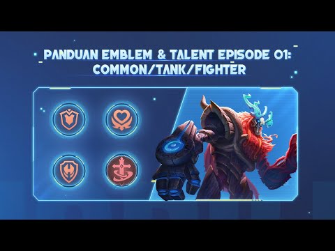 Panduan Emblem & Talent Episode 01: Common/Tank/Fighter | Project NEXT 2023