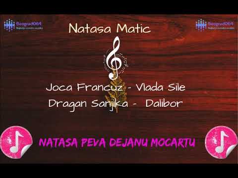 Natasa Matic  / Joca Francuz / Vlada Sile / Dalibor / Dragan Sanjika - ZA MOCARTA