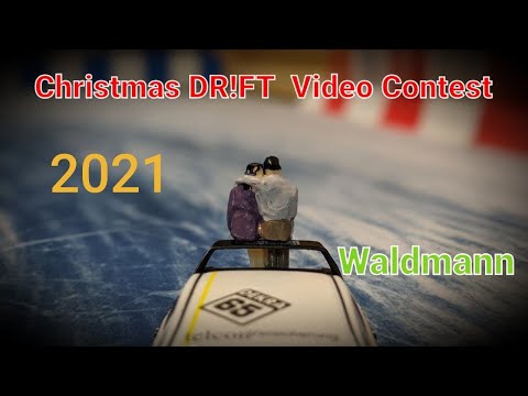 Christmas﻿ ﻿DR!FT Video ﻿Contest 2021 Waldmann