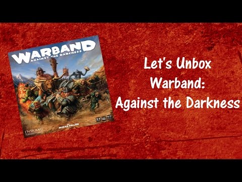 Let's Unbox Warband: Against the Darkness
