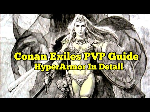 Conan Exiles PVP:Hyper Armor Tactics and Strategy Guide|Architect of Argos