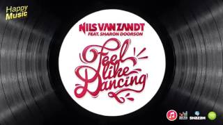Nils Van Zandt - Feel Like Dancing (Ft Sharon Doorson) video