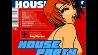 House Party 12 / Mixed By - Deejay Skipworker
