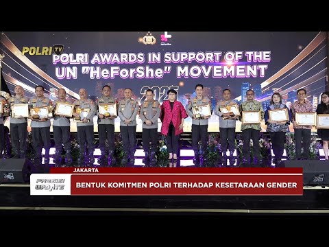 PRESISI UPDATE: KAPOLRI KOMITMEN KESETARAAN GENDER MELALUI HEFORSHE AWARD 2025 29/11/25 (09.00)