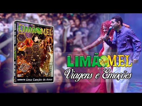 Limão Com Mel - Viagens e Emoções - DVD 2004