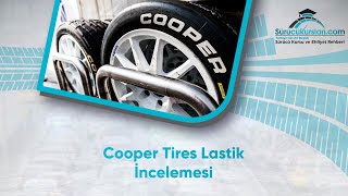 Cooper Tires Lastik İncelemesi - Cooper Tires Lastik İnceleme