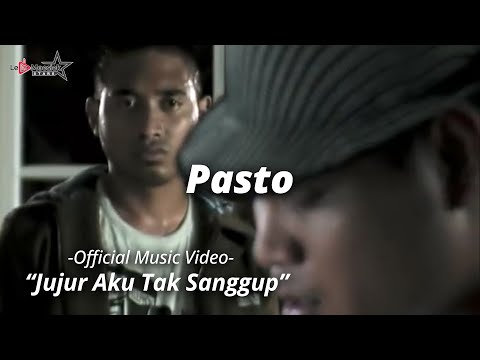 Pasto - Jujur Aku Tak Sanggup (Official Music Video)