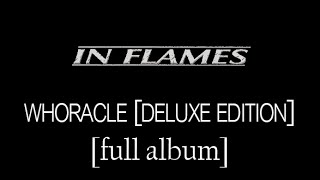 In Flames - Whoracle (Deluxe Edition) [Full Album] [HD Lyrics in Video]