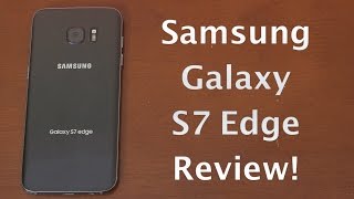 Samsung Galaxy S7 Edge Review