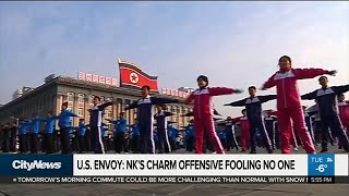 North Korea&#39;s &#39;charm offensive&#39; fooling no one: U.S. envoy