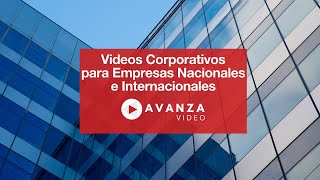Videos Corporativos para Empresas - Nacionales e Internacionales