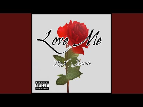 Love Me (feat. Jovantae)